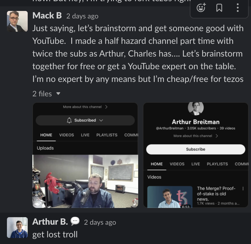 so anyone want to know why price action is horrible for #tezos?   check out what the founder says 

apparently I'm a troll, with twice the brains/subs as Arthur Breitman himself!   or he just can't find the right people (100% truth cuz i suck)  
👇