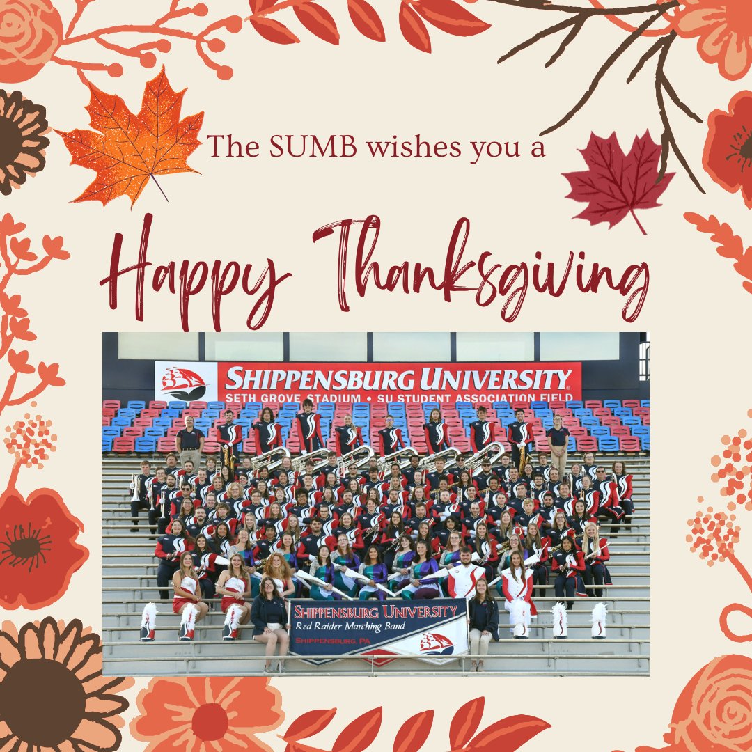 The SUMB would like to wish you and your families a Happy Thanksgiving! We are excited to announce that the SUMB will be back in action Dec. 3rd for the Shippensburg Holiday parade!