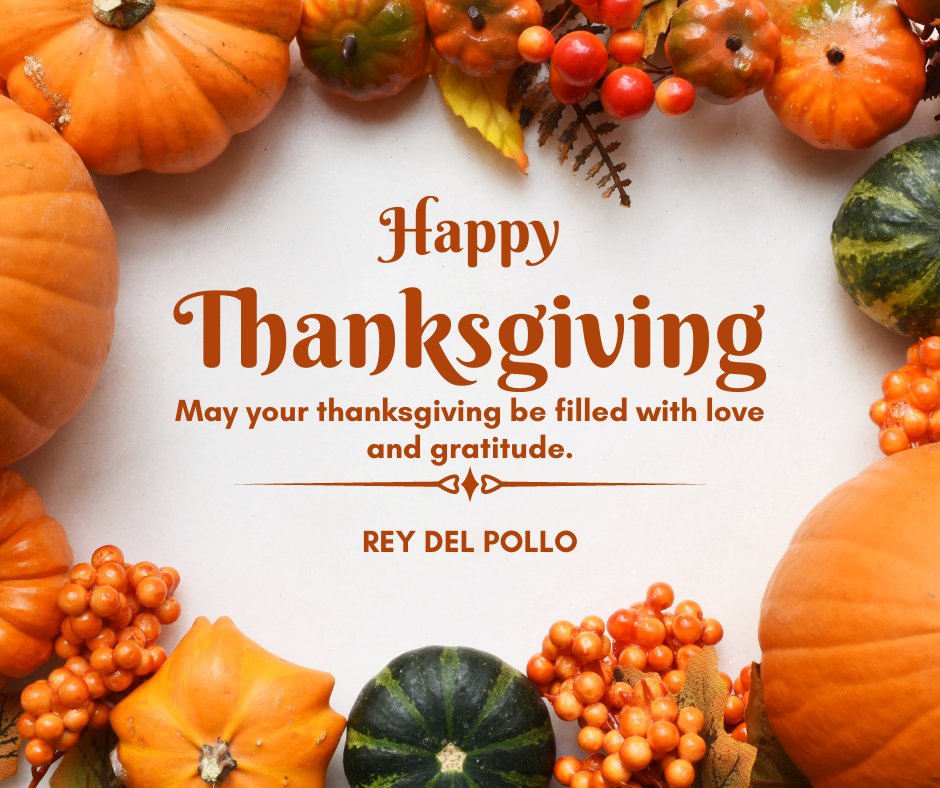 reydelpollo_tx's tweet photo. 🦃🙏Happy Thanksgiving from our family to yours! @reydelpollo_tx https://t.co/brGsA8GxqG