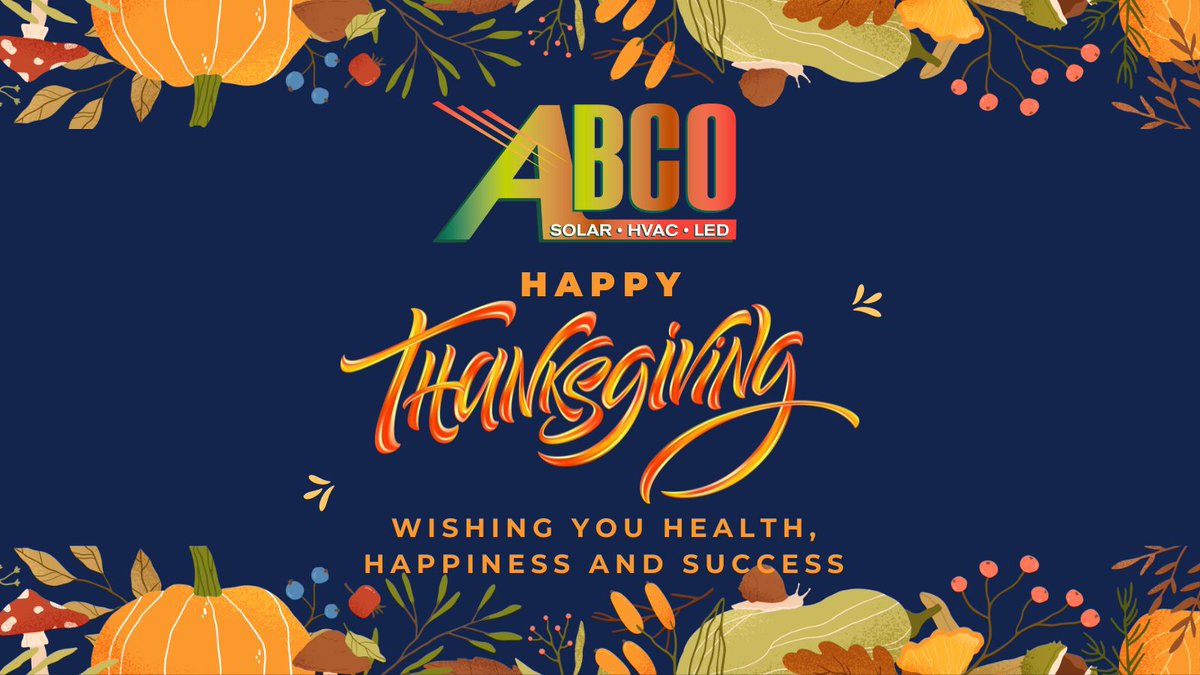 ABCOSolar's tweet photo. Happy Thanksgiving from ABCO Solar. Wishing you health, happiness and success. https://t.co/8MvlEtDFbZ