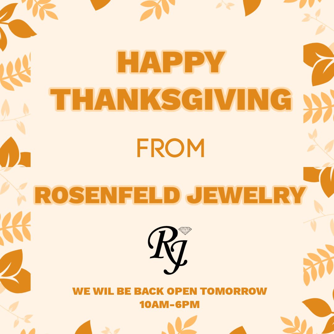 rosenfeldltd's tweet photo. Happy Thanksgiving! 🦃🛍️We are so thankful to have all of your support, we hope to see you tomorrow! #thanksgiving #tucker #localbsuiness #blackfriday https://t.co/30gybBcPZZ