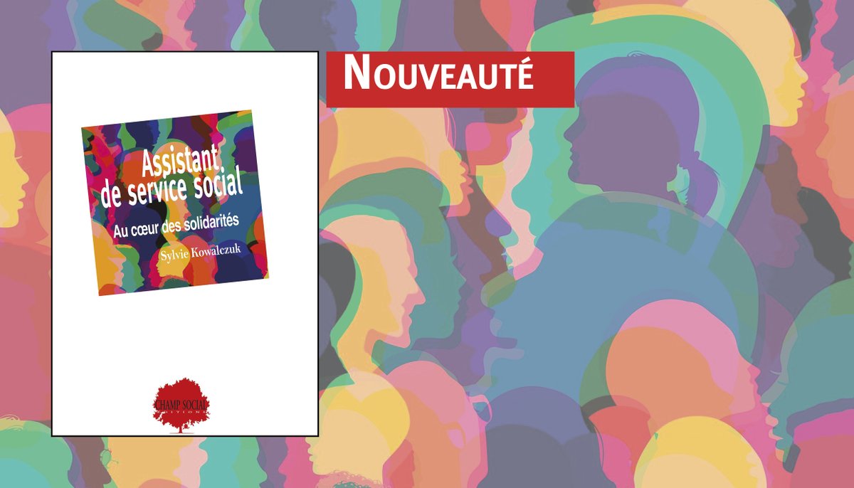 📕Nouveauté "Assistant de service social, au cœur des solidarités" de Sylvie KOWALCZUK.
📍Un regard sur les principes éthiques de la profession et sur la quête identitaire du travailleur social.
 champsocial.com/book-assistant…