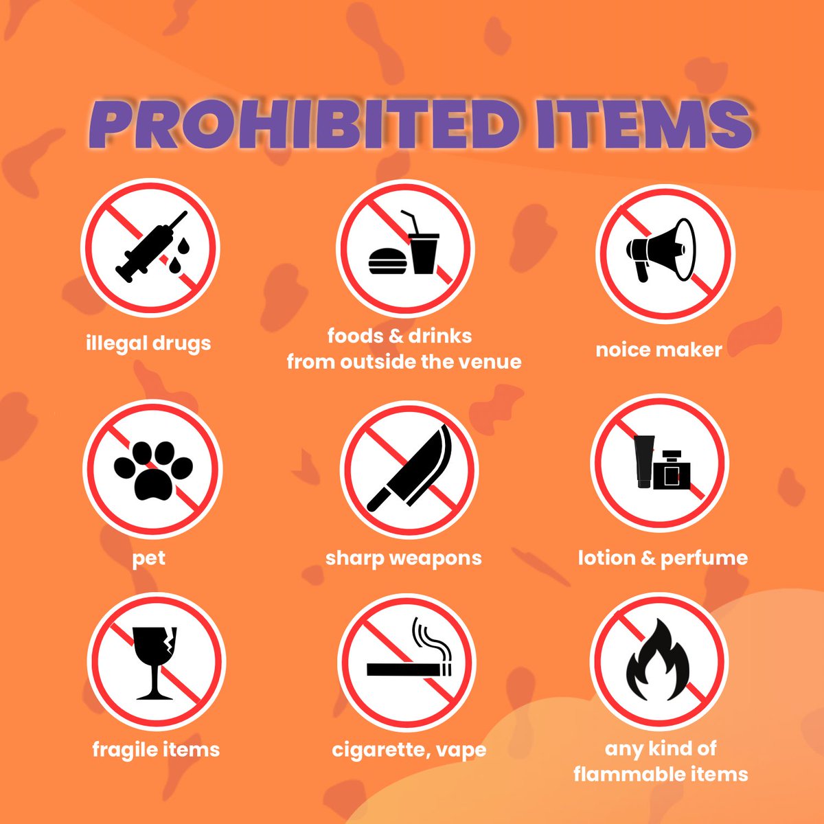 The items above are not allowed to be brought into our event areas🚫 

We hope that you can comply with the policies that we've made. Your cooperation means a lot to us! Thank you 😆

#Smilemotion2022
Designing Smiles Beyond Imagination