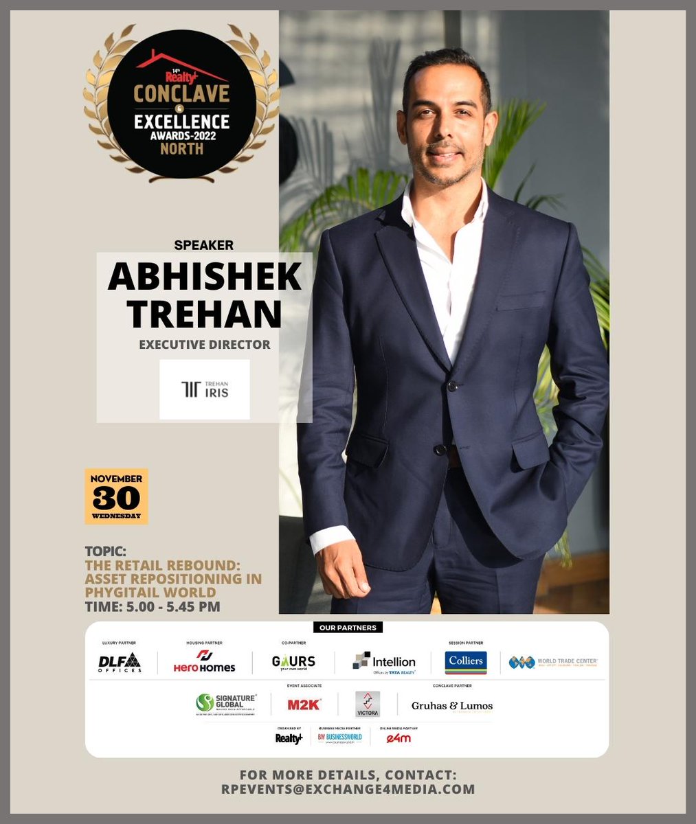 RPRealtyPlus's tweet photo. Meet our esteemed #speaker, Abhishek Trehan, Executive Director, #TrehanIris sharing his expert #insights in a #firesidechat at #Realty+ #Conclave & Excellence Awards 2022, #North on Nov. 30 in Delhi.
#RegisterNow at, https://t.co/HfL1vUpPU5
#RPNorth2022 #RSVP #IndianRealEstate https://t.co/mjOBq5oXFI