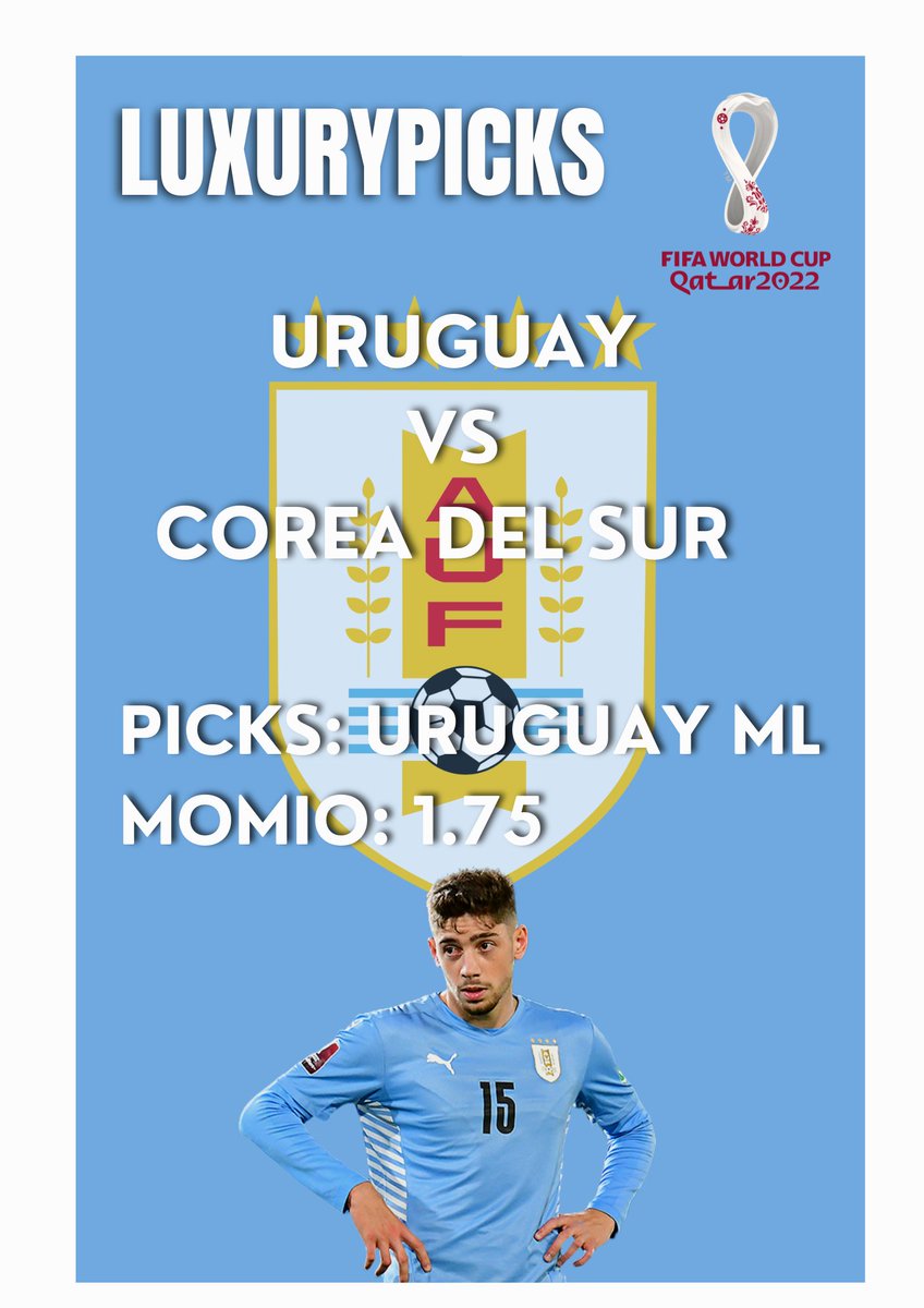PicksLuxury's tweet photo. #FREEPICKS 

🏆 @FIFAWorldCup 🏆

    URUGUAY 
           VS
COREA DEL SUR 

PICKS: URUGUAY ML

MOMIO: 1.75

 #Qatar2022   #FIFAWorldCup 
#URU #KOR  #BETS #futbol #QatarWorldCup2022 #Apuestasdeportivas  #Apuestas #CDMX #Medellin #Bogota #Venezuela https://t.co/P9PNLAHLsO