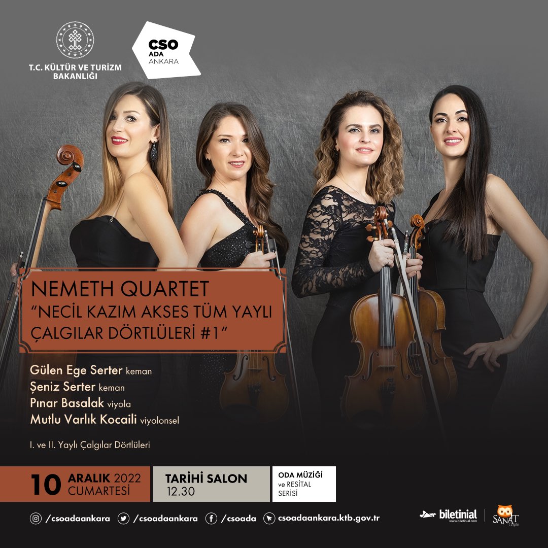 csoadaankara's tweet photo. ✨Ülkemizin önde gelen oda müziği topluluklarından Nemeth Quartet, Necil Kazım Akses’in 1 ve 2 numaralı dörtlülerini CSO Ada Ankara Tarihi Salon’da seslendirecek.
🗓 10 Aralık Cumartesi
⏰ 12.30
📍 Tarihi Salon
@NemethQuartet
#CSOAdaAnkara #NemethQuartet https://t.co/I1R5mpSVtd