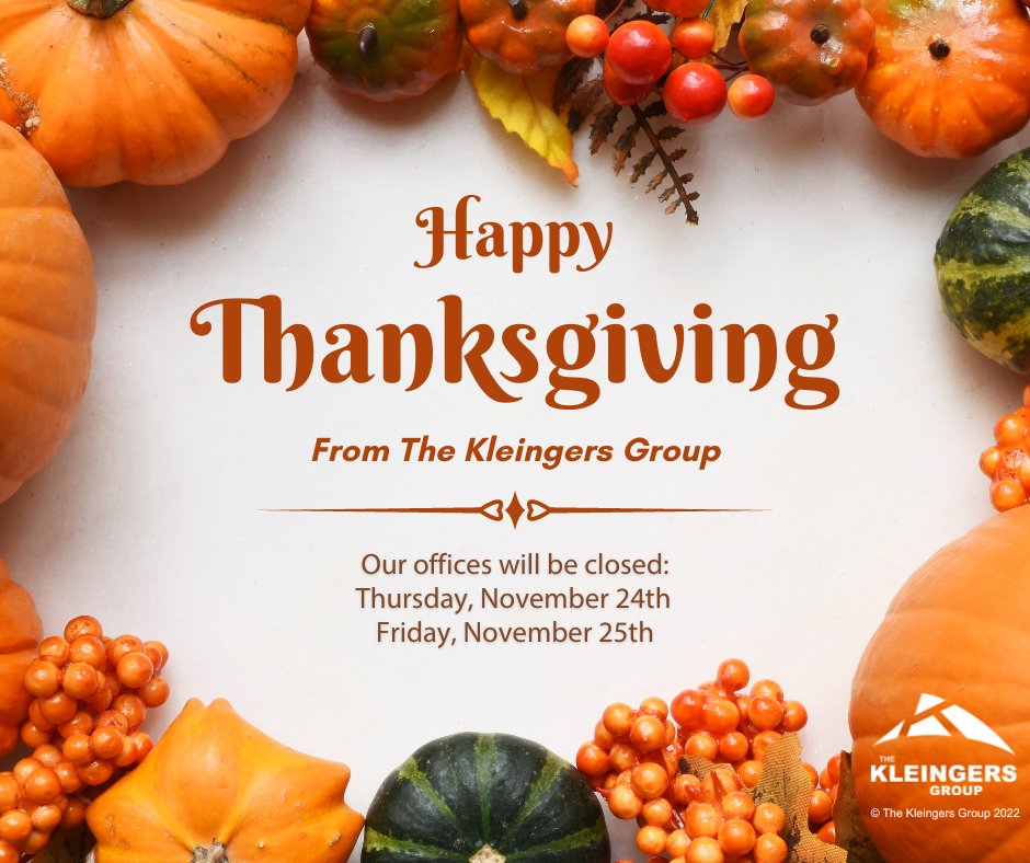 Happy Thanksgiving! At Kleingers we are grateful for our communities, clients, and awesome coworkers. We are spending time with our loved ones for the holiday and will be back in the office on Monday, November 28.

Have a great holiday!

#Thanksgiving #Grateful