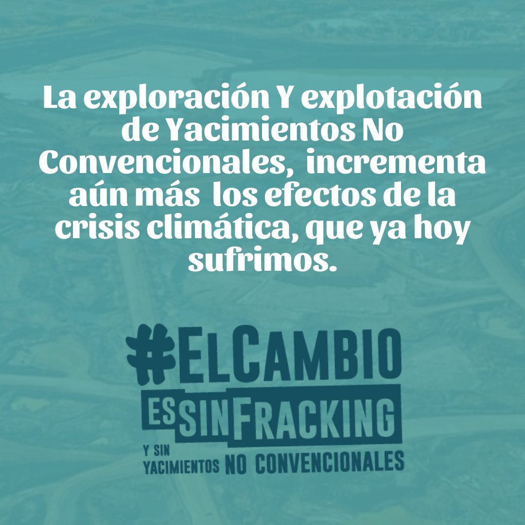 Es urgente detener el desarrollo de cualquier nuevo proyecto de extracción de petróleo y gas. No hay más tiempo, es hora de decir NO más Fracking y NO más Yacimientos No Convencionales. #ElCambioEsSinFracking y sin Yacimientos No Convencionales.