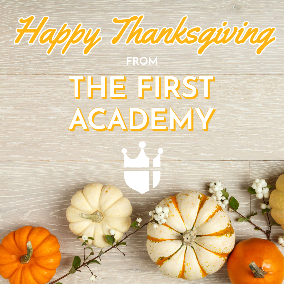 The First Academy (@thefirstacademy) on Twitter photo Happy Thanksgiving! We wish our Royals a happy and blessed Thanksgiving today.
"Give thanks to the Lord, for he is good; his love endures forever." - Psalm 118:1
#Thanksgiving Happy Thanksgiving! We wish our Royals a happy and blessed Thanksgiving today.
"Give thanks to the Lord, for he is good; his love endures forever." - Psalm 118:1
#Thanksgiving