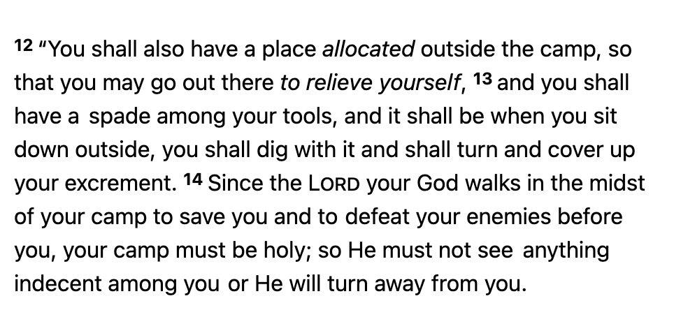 Deuteronomy 23:12 gives advice on how to defecate.