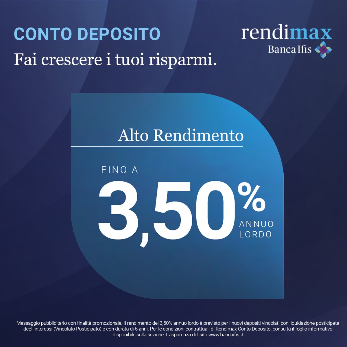BancaIfis's tweet photo. Crescono i rendimenti su Rendimax Conto Deposito. Da oggi vincolando i tuoi risparmi potrai ottenere fino al 3,50% annuo lordo!
Scopri di più: https://t.co/gavhWSjKhm
#Rendimax #SmartBankSmartChoice https://t.co/zqkjfhEKsy