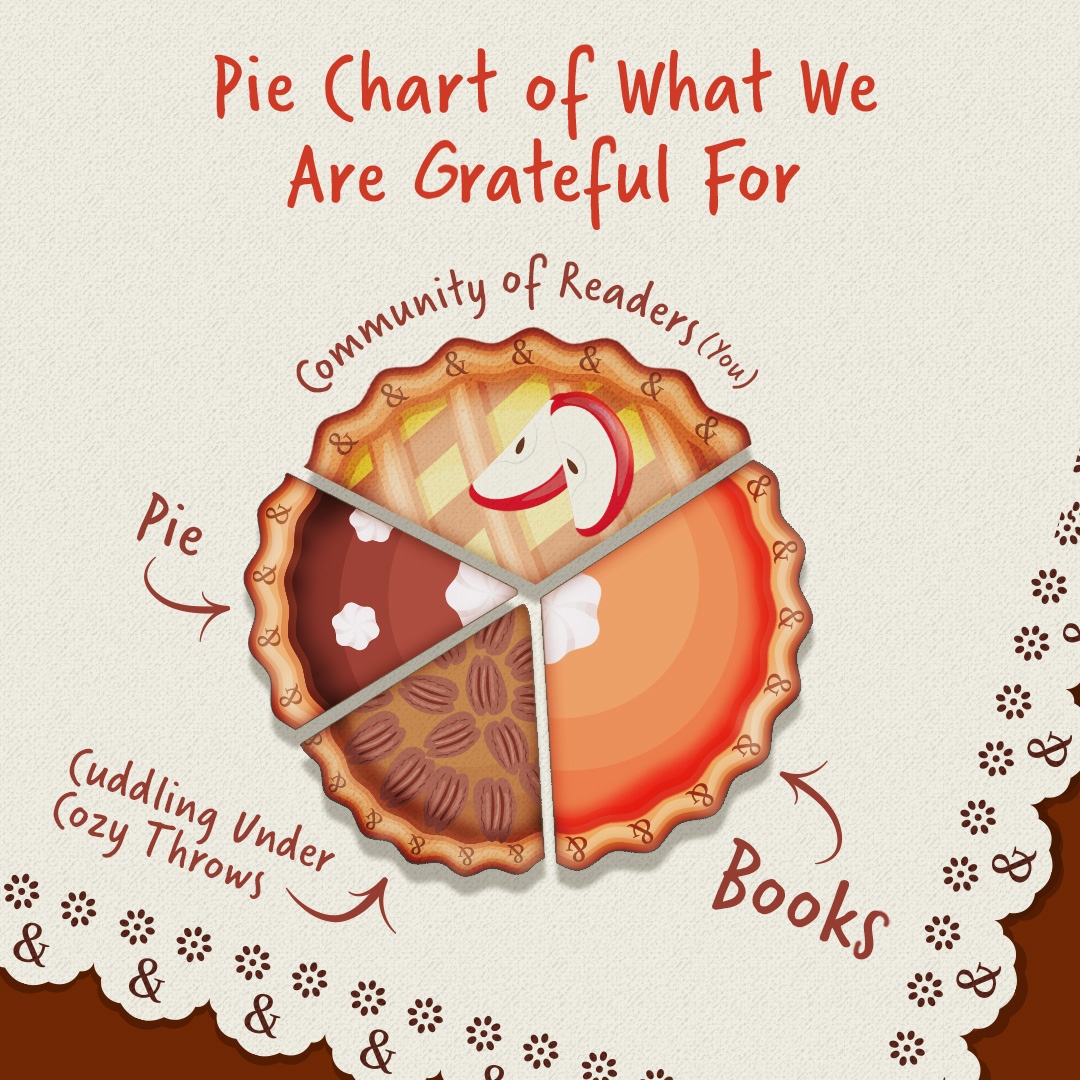 Grab a throw, read a book, eat some pie and have a wonderful Thanksgiving! 

Love,

B&amp;N