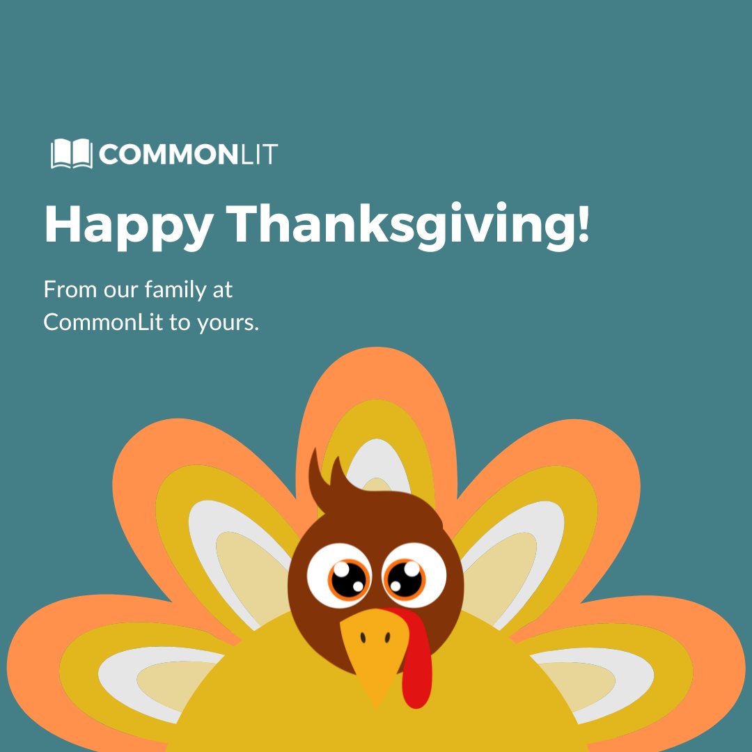 CommonLit's tweet photo. Happy Thanksgiving from the CommonLit team! We hope you enjoy this day with family, friends, and loved ones. 🤗 #thanksgiving #winterholidays #elacurriculum #supplementaltexts #elateachersofig #teachergram https://t.co/TC6E37ga6G
