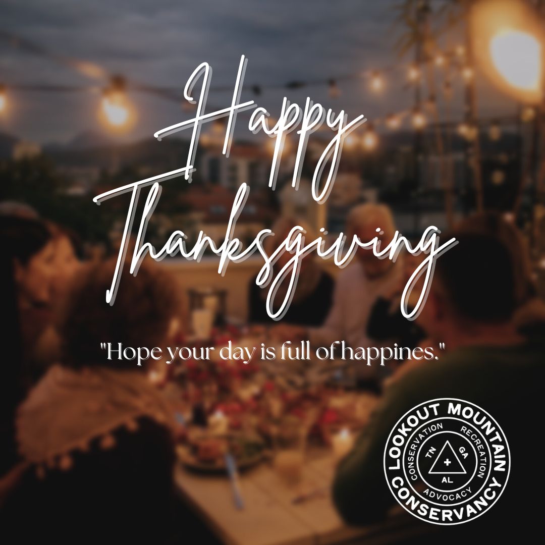 LMCChattanooga's tweet photo. Happy Thanksgiving from your friends and family at Lookout Mountain Conservancy! https://t.co/F6w47sDSb5