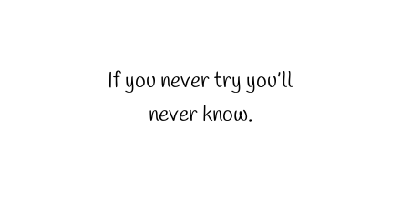Dimitri_B10's tweet photo. If you never try you’ll never know.
 
 #Quotes #ThursdayQuote https://t.co/VuEo8vSQVE