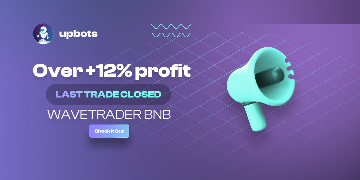 📈Outstanding performance alert!📈

No matter the market conditions, our bots keep on pushing for the best results 🤖

+12% on the last closed trade for our WaveTrader $BNB bot💪

What are you waiting for? 👉 next.upbots.com 

#crypto #trading made easy!