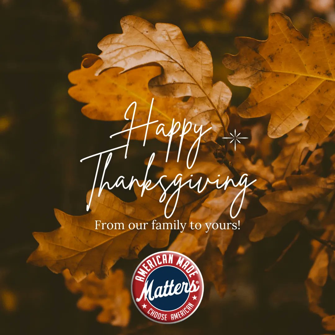 USMadeMatters's tweet photo. Today we give thanks to all those who have supported our movement! 

Happy Thanksgiving to those who celebrate! 

#AmericanMadeMatters https://t.co/Xtt787BMKw