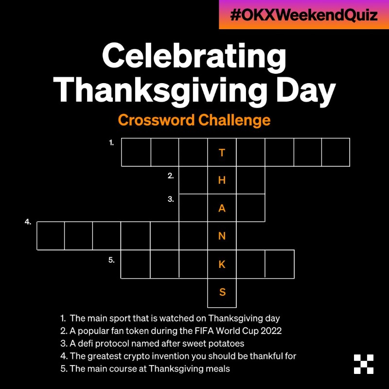 okx's tweet photo. Happy #Thanksgiving, #OKFam ❤️! 

Here’s a puzzle to save you from your Thanksgiving’s food coma! 🦃️🥧🍷😵

Participate to win up to 120 USDT 💰

To enter:

🍗 Follow + like + RT
🍗 Comment your answer &amp; @ 2 friends
🍗 Fill ⤵️