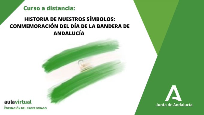 📡#AVFP➡️ Curso a distancia 💻 en Aula Virtual de Formación del Profesorado:👇
"HISTORIA DE NUESTROS SÍMBOLOS: CONMEMORACIÓN DEL DÍA DE LA BANDERA DE ANDALUCÍA" <a href="/EducaAnd/">Consejería Desarrollo Educativo y FP</a>✅

 🏁Inicio: 28/11/2022
🗓️Más información e inscripción en 🔗juntadeandalucia.es/educacion/secr…