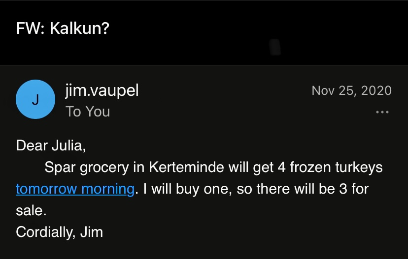 Math problem from Thanksgiving 2020: Spar in Kerteminde had 4 turkeys. Jim bought 1. If Kerteminde is 1.5 hours by bike from Odense, how many turkeys did I buy? (Answer = 0. We had chicken.)