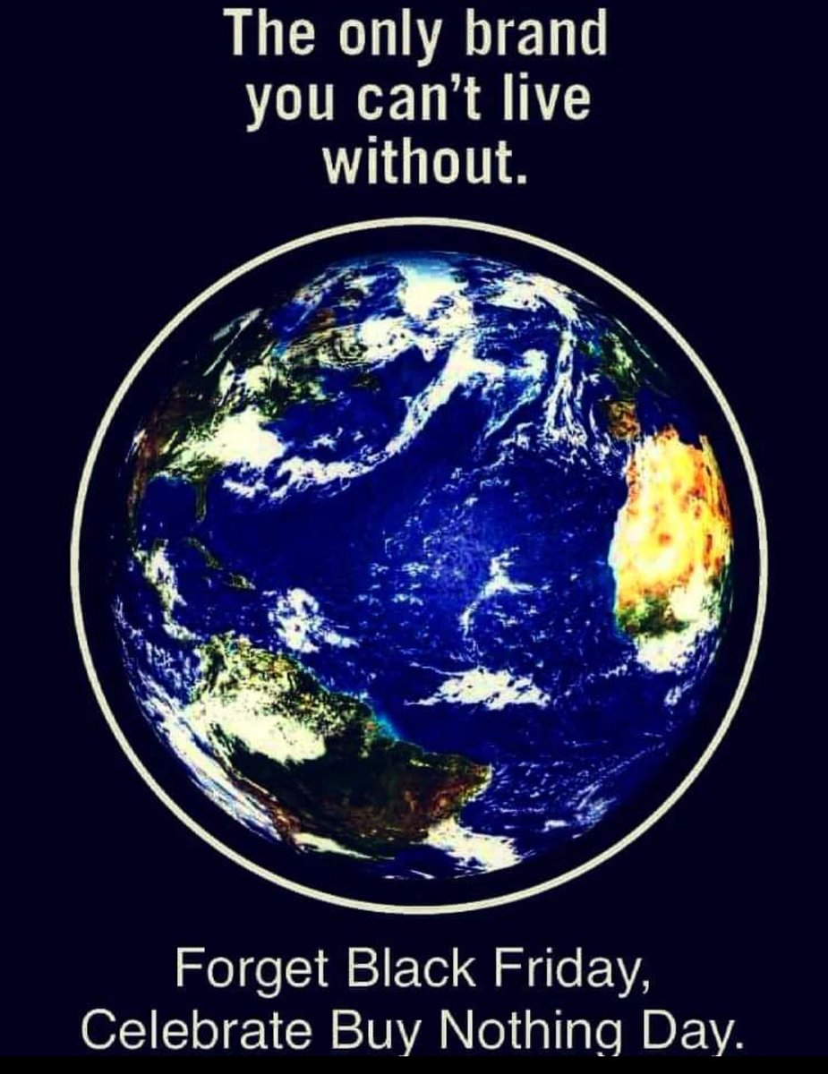 Cor10792734's tweet photo. #BuyNothingDay #ForgetBlackFriday
 🌍🔥 https://t.co/nmxdhddfeZ