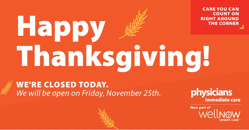 VisitPhysicians's tweet photo. Happy Thanksgiving from your local urgent care family! We're closed today, but we'll be back to regular hours tomorrow. https://t.co/ppbeiuLd82