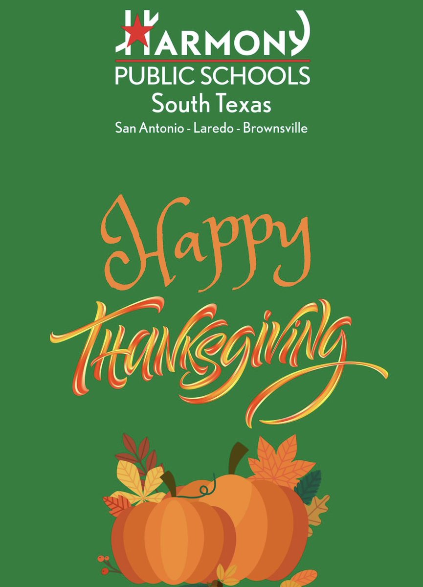 Our Harmony Public Schools South Texas District is grateful for our Harmony family at Thanksgiving and all year long! 

We hope you enjoy this day with your family and friends. Please know we're thankful to have each of you with us. 

Happy Thanksgiving to all!

#Thanksgiving2022