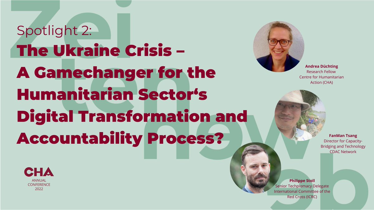 cha_germany's tweet photo. Last chance to attend #CHA22: Join us for Spotlight 2 on “The Ukraine Crisis – A Gamechanger for the Humanitarian Sector‘s Digital Transformation and Accountability Process?” with @PStollICRC / @ICRC @FM_tea / @CDACN and Andrea Düchting: https://t.co/QXEHYKtNhA https://t.co/E2b14I2T1z