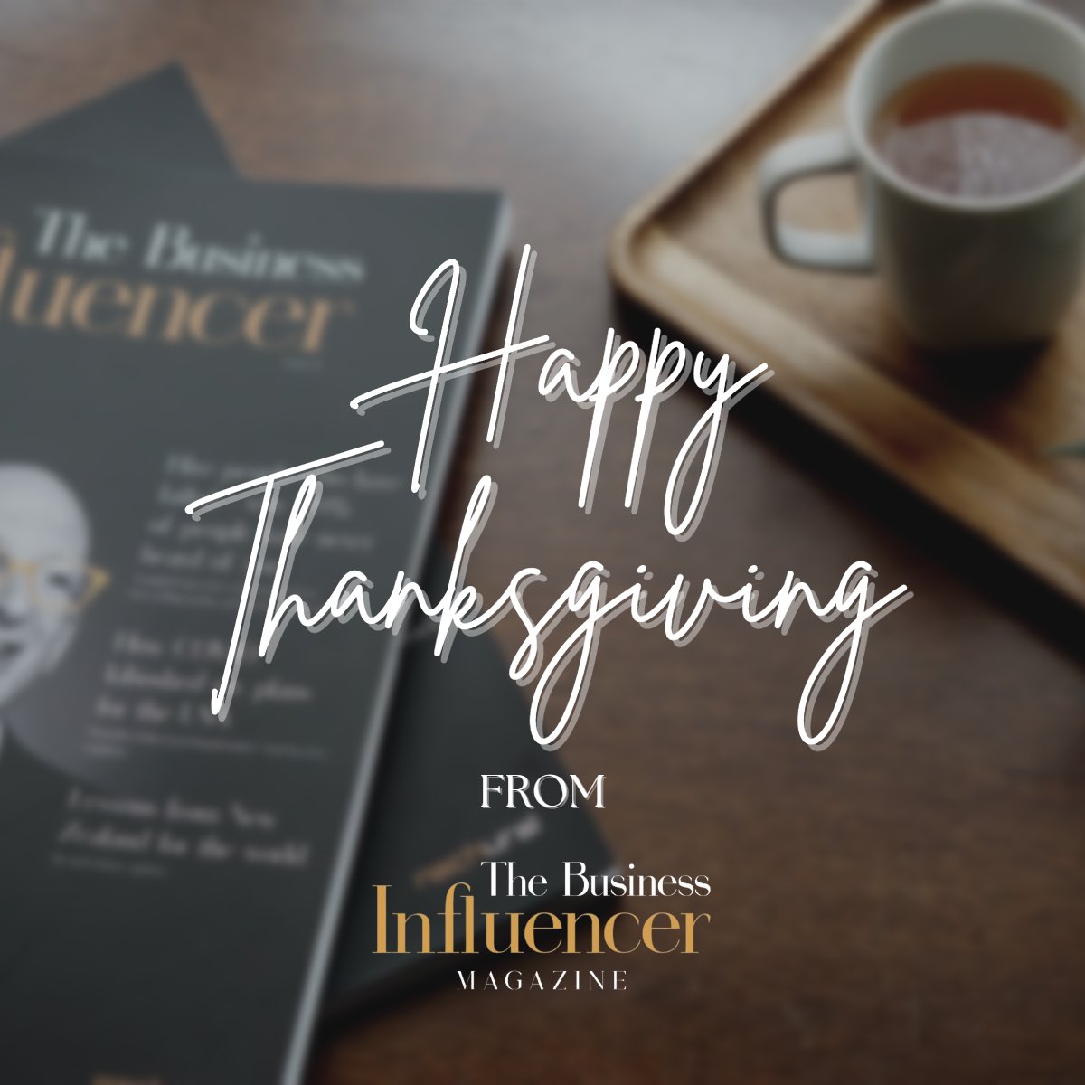 Happy Thanksgiving day to the readers of The Business Influencer Publication in the USA. Available at Barnesandnoble.com, Inc. throughout the USA and Indigo in Canada. For subscription lnkd.in/dsT4qfd @TheNadjaAtwal @AlfieBestSnr @byrondixon5 @SafarazAli