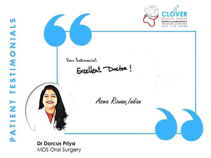 Well done Dr. Dorcus Priya!!
Patient Name: Asma Rizwan
Nationality: Indain
Testimonial: Excellent Doctor!
#happypatients #satisfiedpatients #clovermedicalcentre #mydubaidentist #mydubaidentists #wisdomtooth #toothremoval #extraction #teethextraction #surgicalextraction