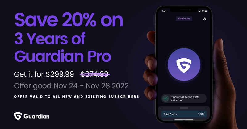 guardianiosapp's tweet photo. Our Black Friday Deal is back and now live! Protect your privacy and grab Guardian Pro for 3 years at just $299.99. That's a savings of 20% or $75.00.