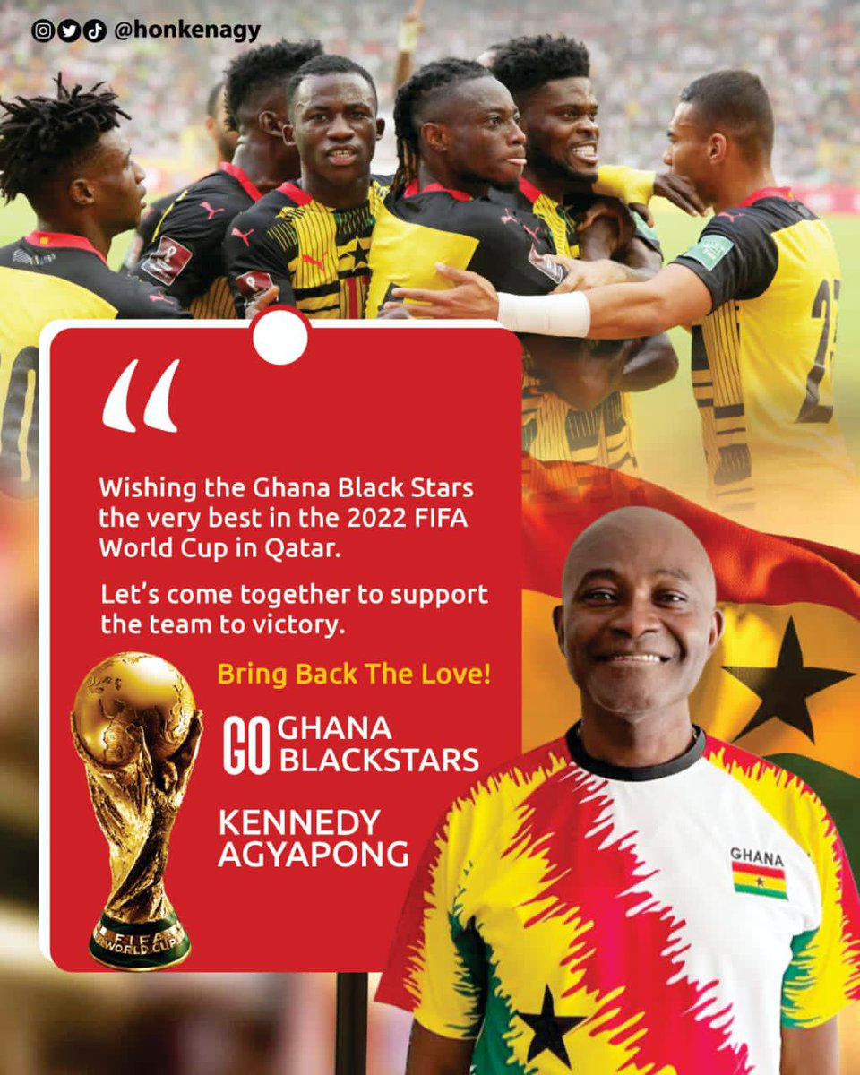 realKenAgyapong's tweet photo. Wishing the Ghana Black Stars 
the very best in the 2022 FIFA World Cup in Qatar. 

Let’s come together to
support the team to victory. 

Bring Back The Love! https://t.co/6fNLpXj0Uz