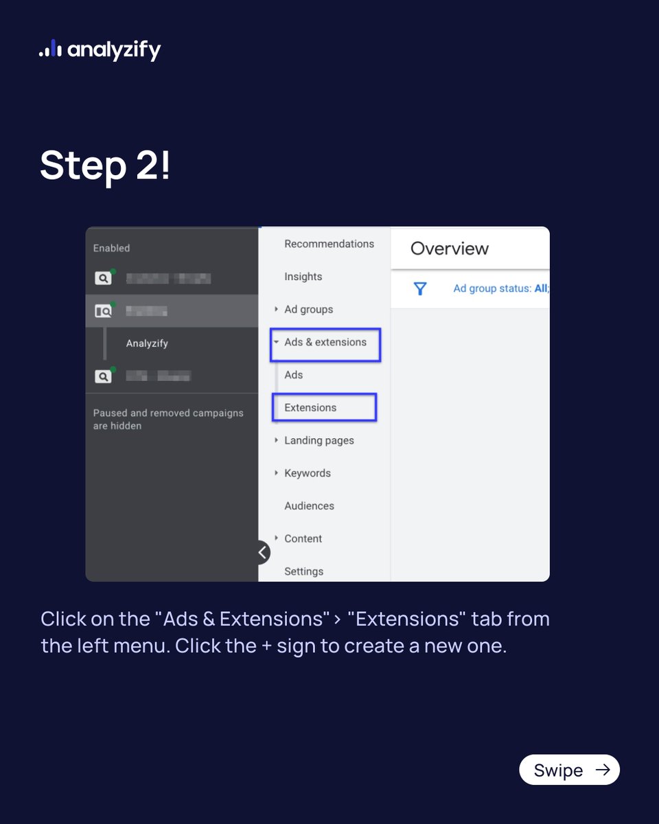 analyzify's tweet photo. Creating #adextensions couldn't be easier.
๐In your #GoogleAds account, navigate to Choose your campaign or ad group.
โ๏ธClick on the "Ads & Extensions"> "Extensions" tab from the left menu. Click the + sign to create a new one. https://t.co/yhMKM7yfm2