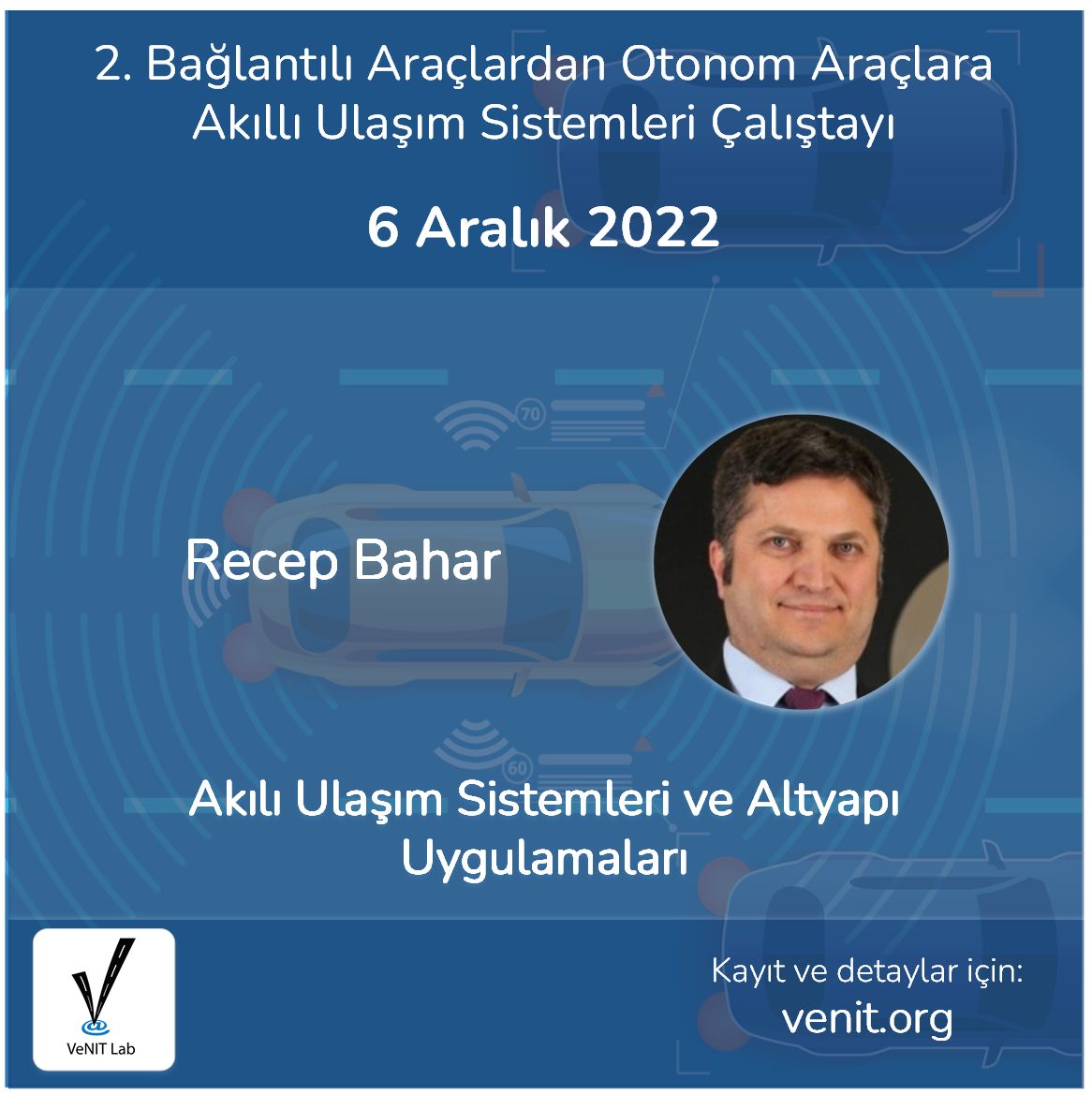 VeNITLab's tweet photo. VeNIT Lab olarak 6 Aralık 2022 tarihinde gerçekleştireceğimiz "2. Bağlantılı Araçlardan Otonom Araçlara: Akıllı Ulaşım Sistemleri" çalıştayına INTETRA şirketinden sayın Recep Bahar konuşmacı olarak katılacaktır.
Detaylar https://t.co/JtE0r1hiYD

#aus #its #ulasim #transportation https://t.co/kqOxVr9VNm
