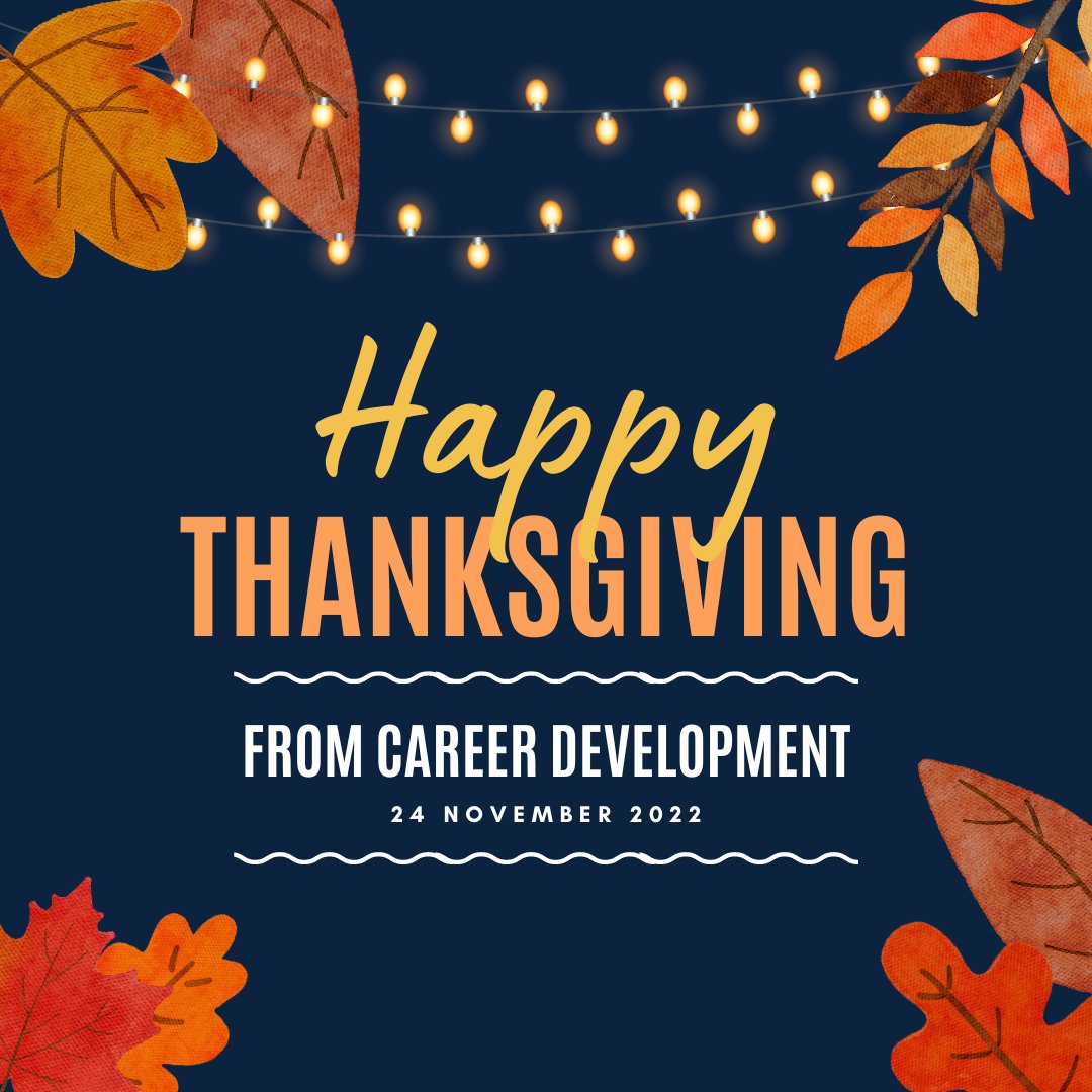 The Career Development Office wishes everyone a Happy Thanksgiving! 🍁
