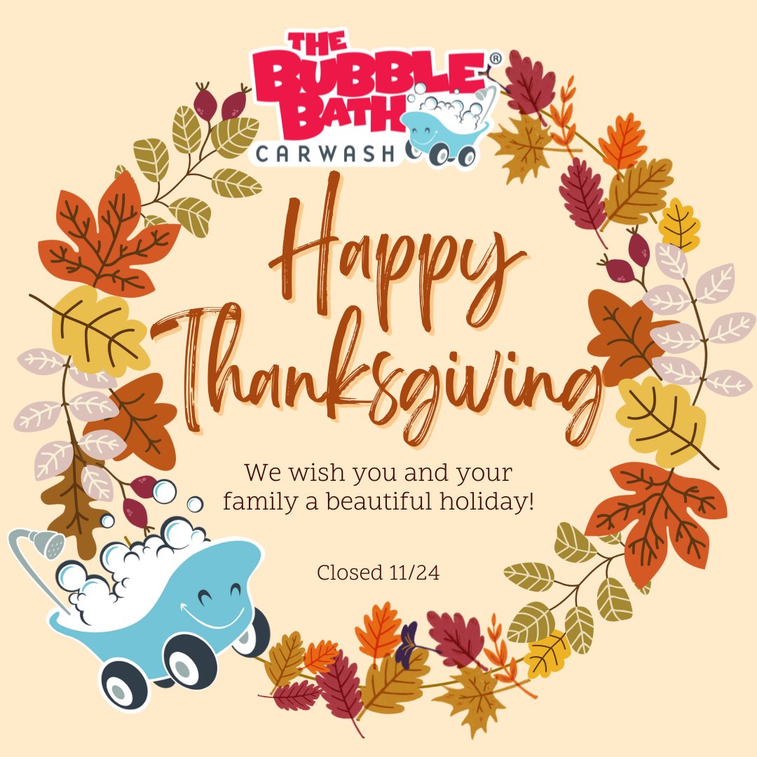 HAPPY THANKSGIVING from our family to yours. 🦃

All locations are closed today, but we will be open again 8 am tomorrow!