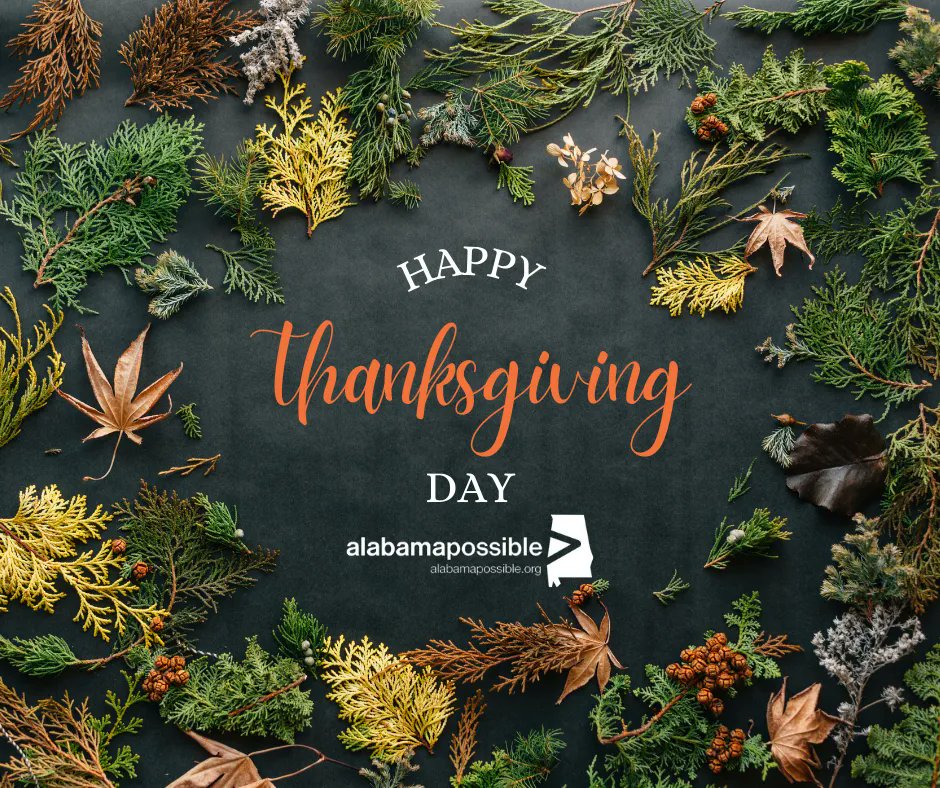 alabamapossible's tweet photo. May your Thanksgiving Day be filled with gratitude, laughter and love. Happy #Thanksgiving from the Alabama Possible Team and Board of Directors!  #reimaginingprosperity #alabamapossible https://t.co/vyriYrjpix