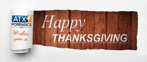 atxforensics's tweet photo. We’re thankful for all of our clients! Thank you for being a part of our journey this year. Happy Thanksgiving! https://t.co/pg2rjJSQlX