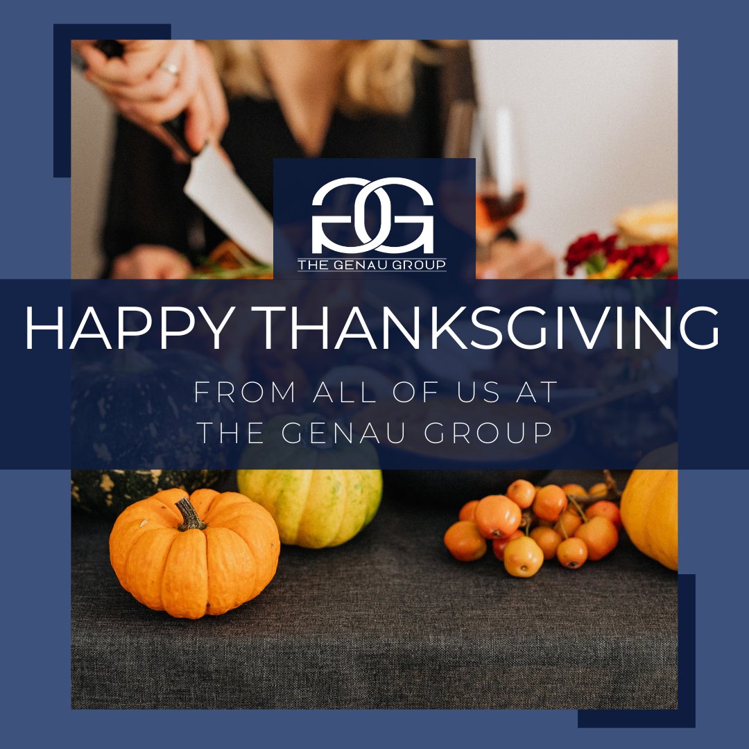 Happy Thanksgiving! From our family to yours, Genau Group wishes you a wonderful day with all the people you love. #TheGenauGroup #HappyThanksGiving