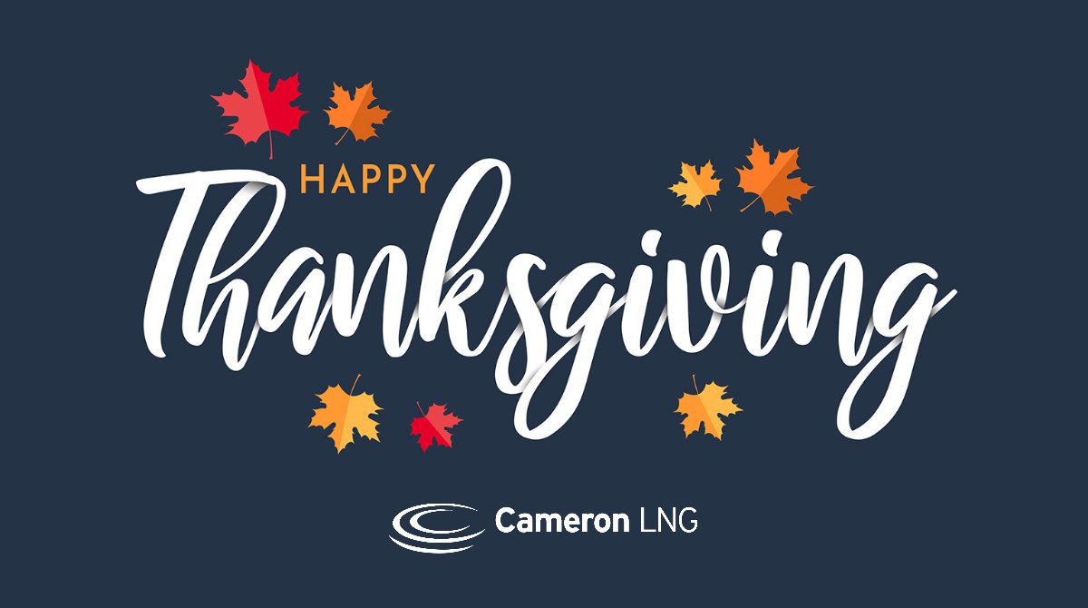 Happy #Thanksgiving from Cameron LNG! We wish you and your loved ones a safe and fantastic holiday. #ProudtoBeCameronLNG
