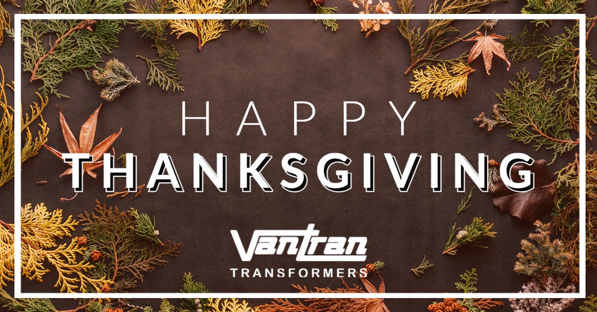 VanTranXFMR's tweet photo. Wishing everyone safe travels and a Happy Thanksgiving! https://t.co/vA7O1HElZt