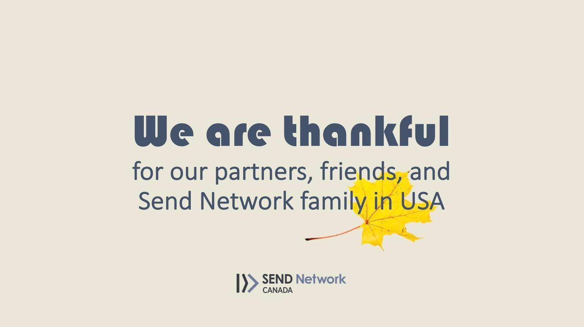 SendNetworkCA's tweet image. To our partners, friends, and @SendNetwork family in USA who are celebrating Thanksgiving today... we are grateful for you! #WeAreSendNetwork #SendNetwork