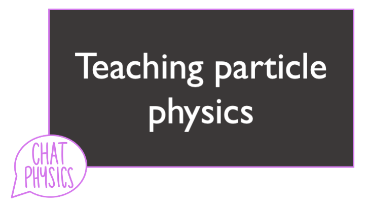 ChatPhysics's tweet image. One hour warning! Get yourself prepped for another brilliant evening of #ChatPhysics, where @DrCSneddon will be hosting a chat focussing on Teaching Particle Physics!