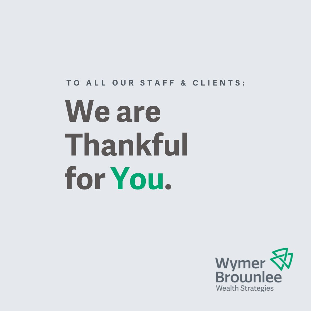 Happy Thanksgiving from all of us at Wymer Brownlee Wealth Strategies!