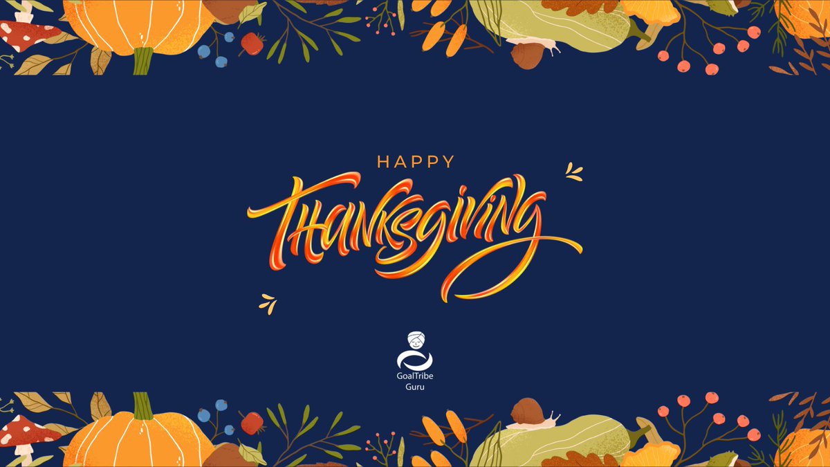 goaltribe's tweet photo. Happy Thanksgiving!
It's Thanksgiving in the USA today, but to be grateful is something that being part of our everyday life makes us more positive, happy and satisfied.
What you are grateful for today? 
#HappyThanksgiving2022  #HappyThanksgiving  #gratitude #Positive https://t.co/jdJvhnsAdq