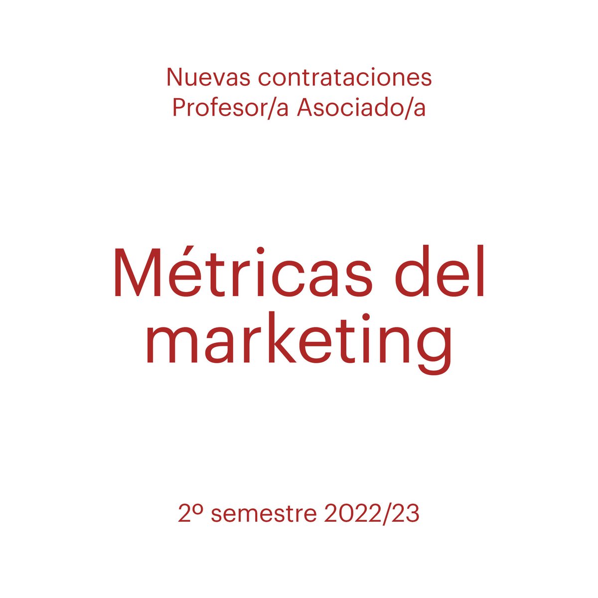 fcomsalamanca's tweet photo. Convocamos una plaza de Profesor/a Asociado/a para la asignatura Métricas del Marketing (segundo semestre del Grado en Marketing y Comunicación). Condiciones en https://t.co/jp5iwaFyb4 https://t.co/F0K7tADnhY