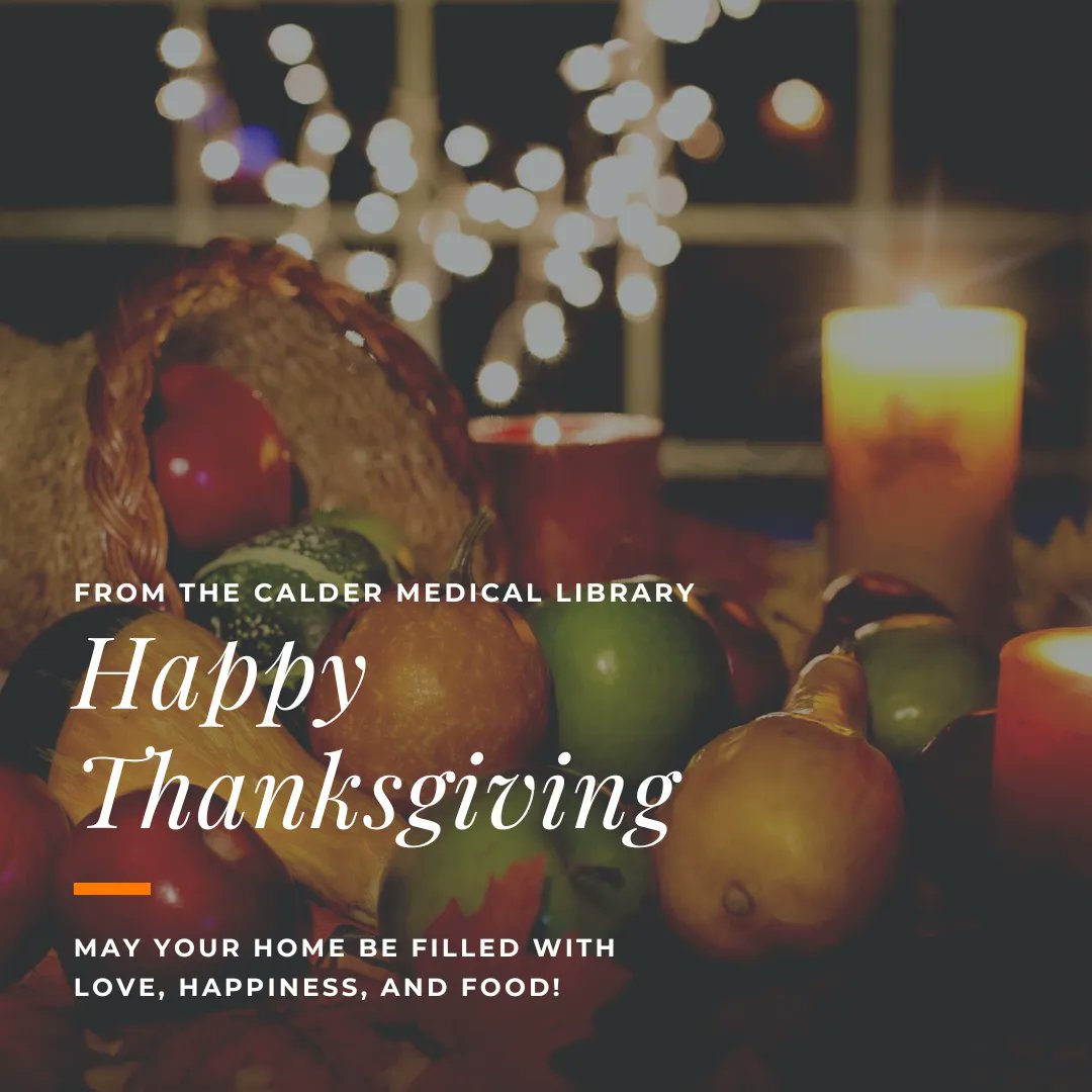 CalderMedLib's tweet photo. Happy Thanksgiving from the Calder Medical Library! #Thanksgiving2022 https://t.co/PgkzuBob0X