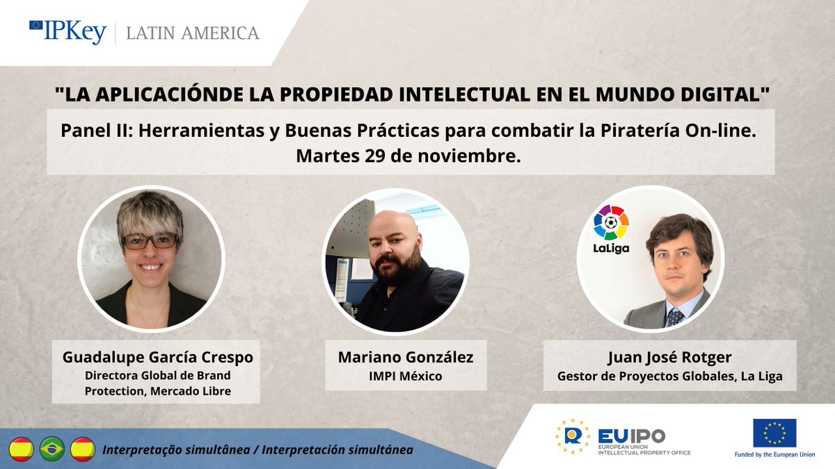 No olvides nuestro seminario virtual “La Aplicación de la #PropiedadIntelectual en el Mundo #Digital” el martes 29 de noviembre.

Tenemos panelistas invitados de <a href="/LaLiga/">LALIGA</a>⚽️, <a href="/Mercadolibre/">Mercado Libre</a> y el <a href="/IMPI_Mexico/">IMPI</a>.
¡Regístrate! register.internationalipcooperation.eu/event/ar/1/112…

#Branding #Piratería #EUIPO #IPKeyLA