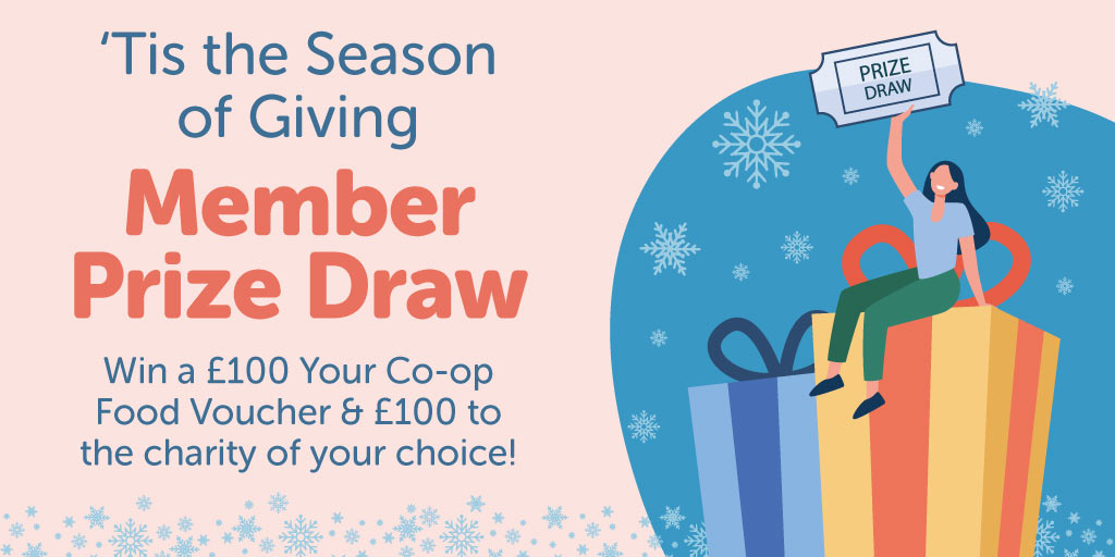 As we all know, Christmas is the season of giving.

That's why this Christmas we're giving you the opportunity to #win £100 to spend in any Your Co-op Food store, as well as giving £100 to the charity of your choice!
Enter the prize draw here - mid.coop/xmas

T&amp;Cs apply