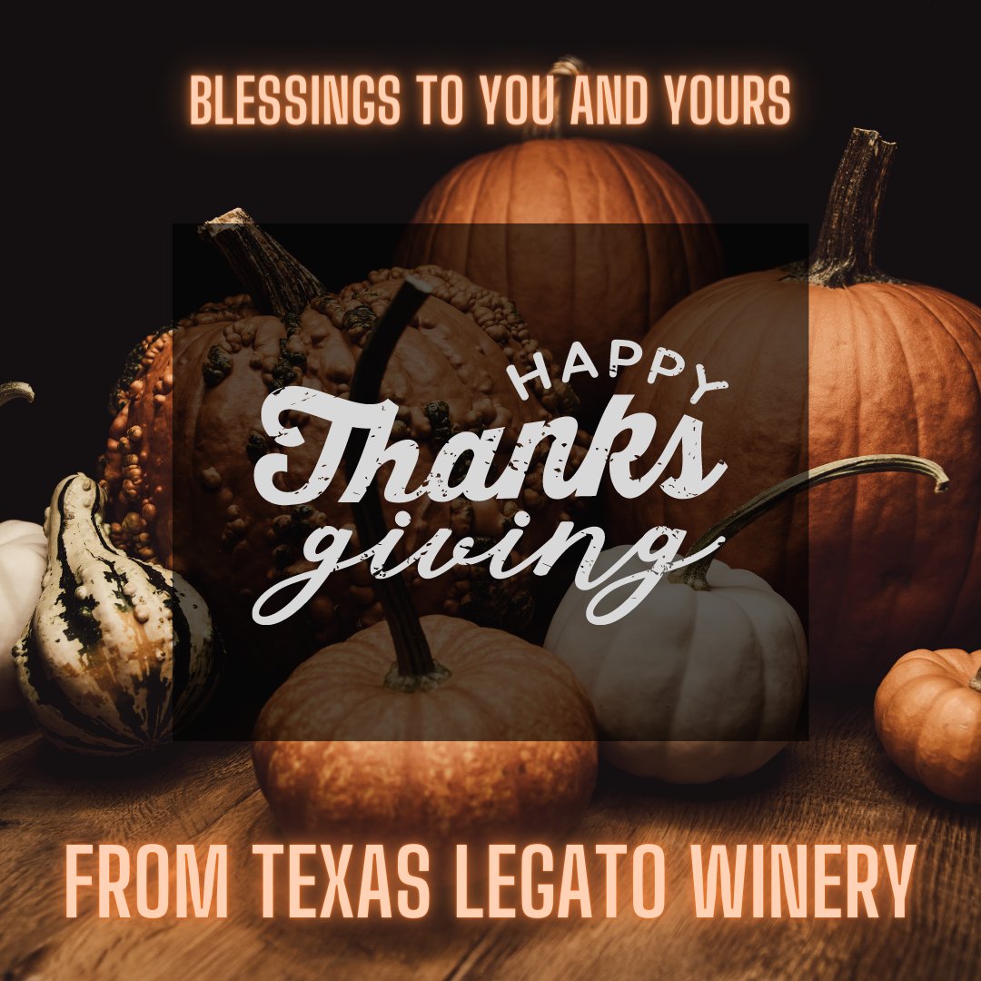 🦃  🍁 🍷 Wishing you a very blessed and happy Thanksgiving! 
#happythanksgivng #Thanksgiving #thankful #grateful #wine #txwine #texaswine #BlessedAndGrateful #blessings #lampasastx #lampasas #winery